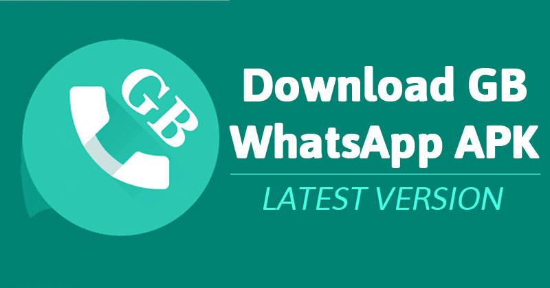 GB Whatsapp download Official APK - Latest Version 2023