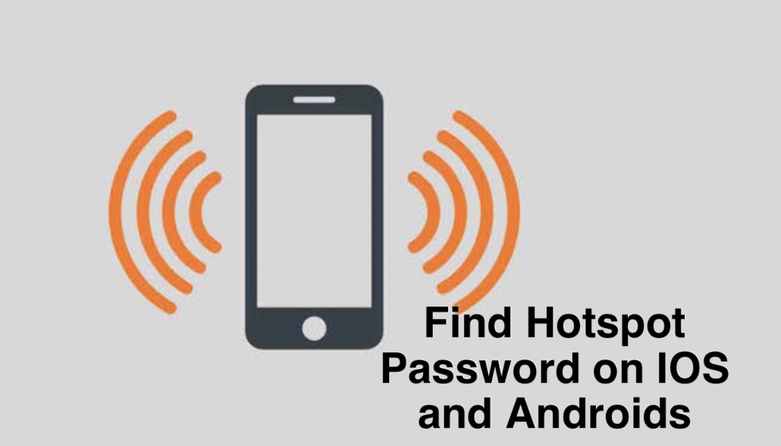 How to Find Hotspot Password on Android phone & iPhone Ug Tech Mag