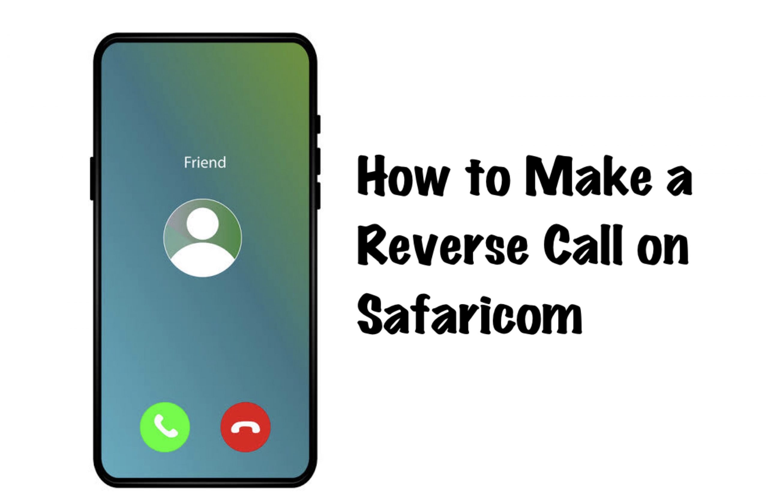 how-to-make-a-reverse-call-on-safaricom