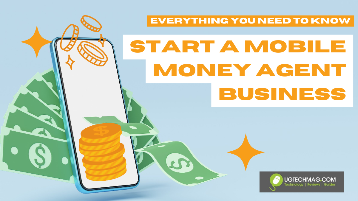 Everything you need to know to start a mobile money agent business in