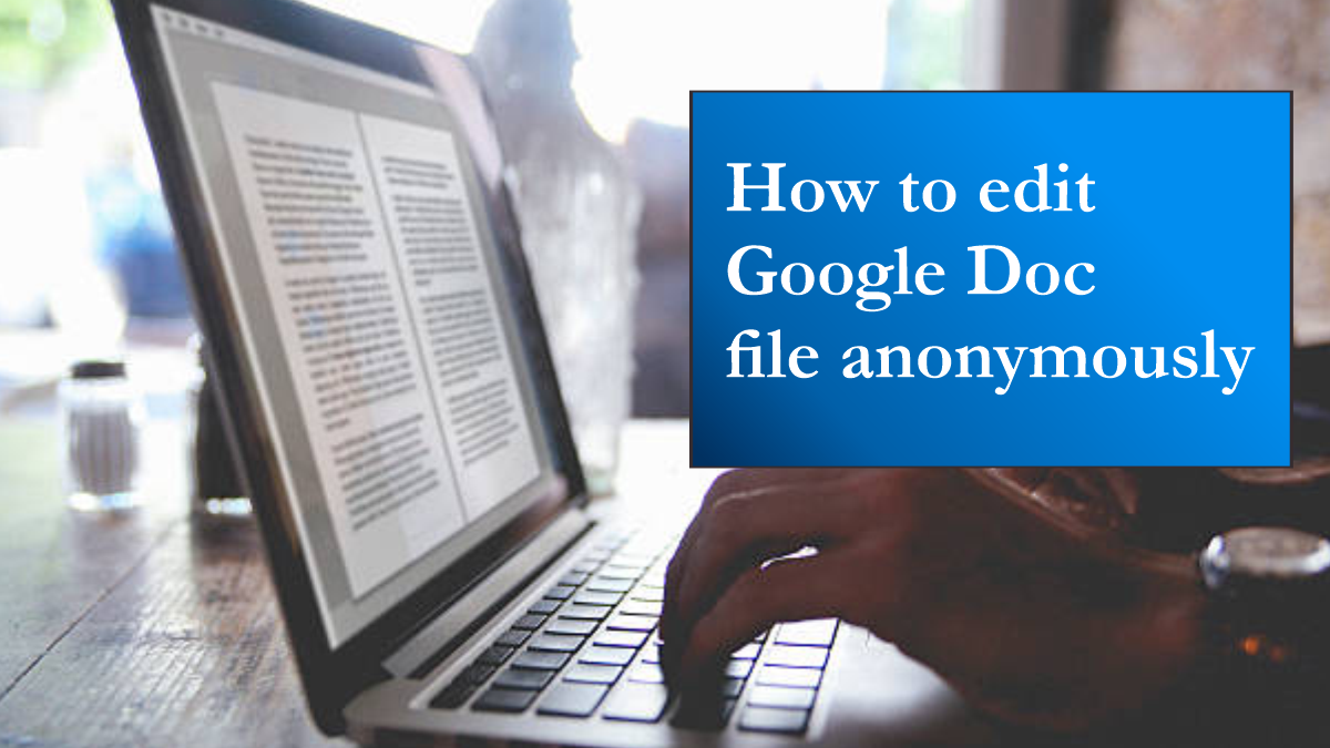 how-to-stop-anonymous-users-or-become-one-in-google-docs-ug-tech-mag