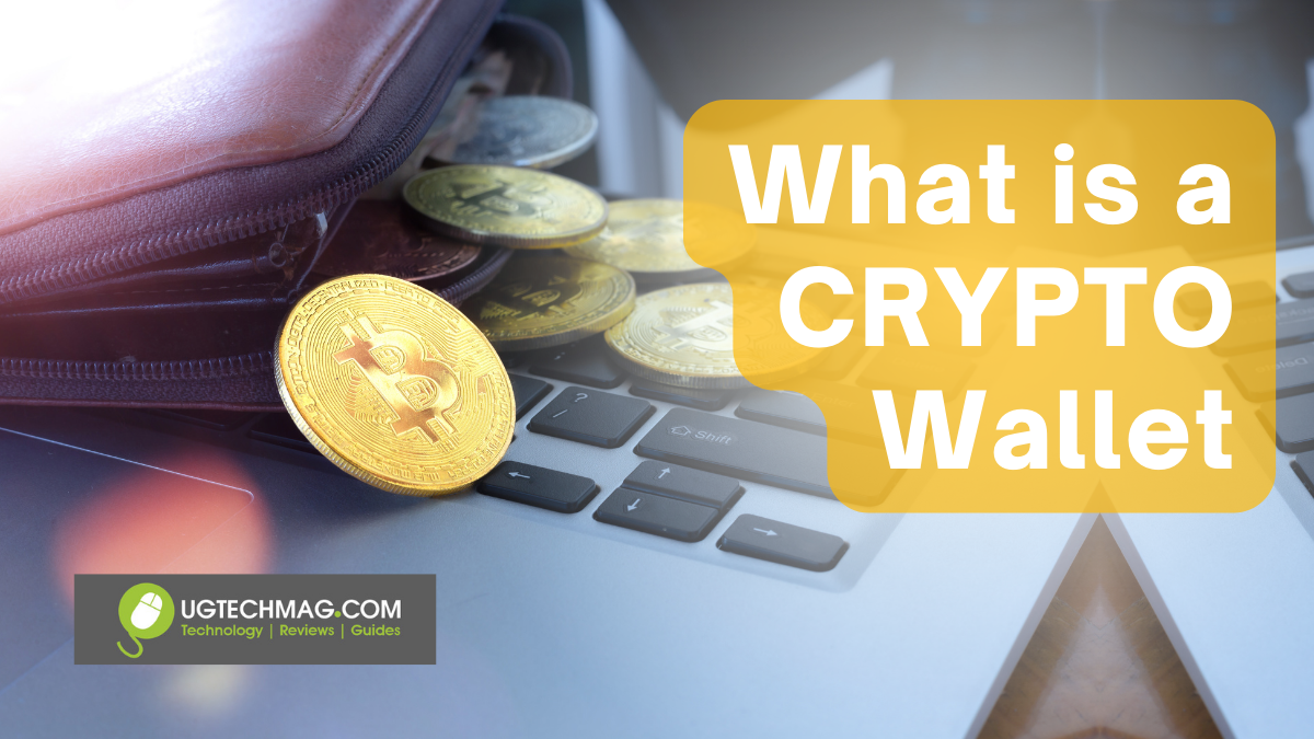 What Is a Crypto Wallet? - Ug Tech Mag