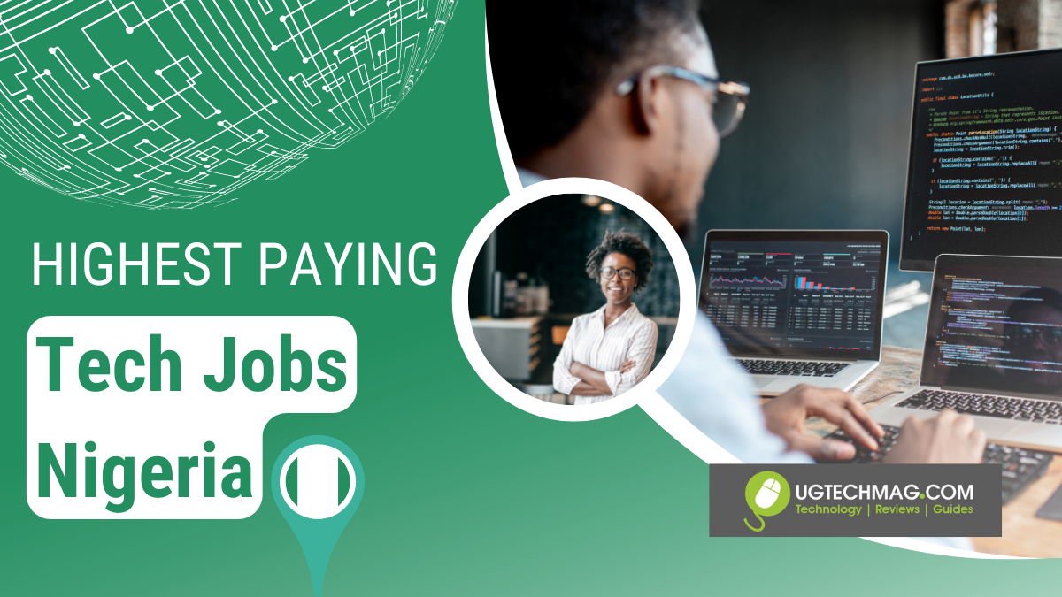 Highest Paying Tech Jobs And Career Path In Nigeria - Ug Tech Mag