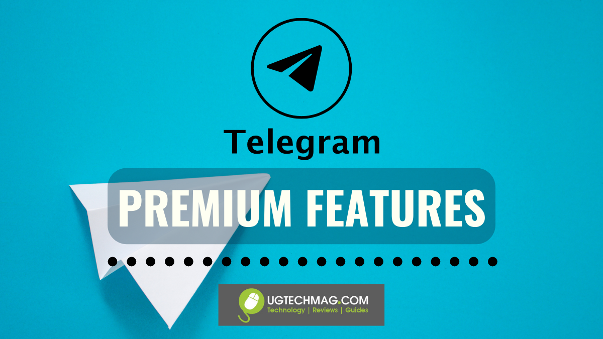 Best Telegram Premium Features Ug Tech Mag