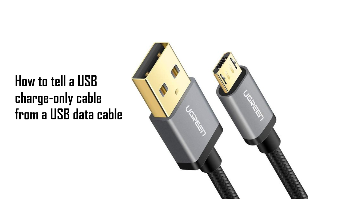 How to Tell a USB ChargeOnly Cable from a USB Data Cable